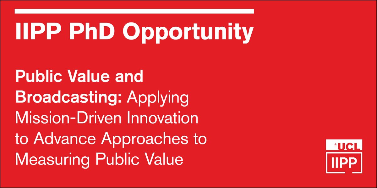 PhD Opportunity!🚀 If you’re interested in pursuing research to advance new approaches to measure public value for the @BBC, IIPP has a PhD studentship available which will be supervised by @MazzucatoM & an IIPP faculty member. Apply by 15 December 2023: ucl.ac.uk/bartlett/publi…