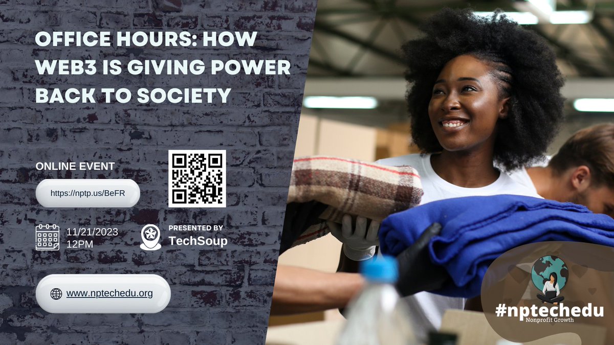 Tomorrow! Don't miss it! #nptechedu - Office Hours: How Web3 Is Giving Power Back to Society | 11/21 at 12PM @techsoup #PublicGoodAppHouse nptp.us/BeFR // List of November events at nptp.us/MeHz