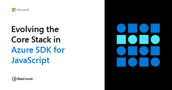 AzureSDK's tweet photo. Our new #Azure SDK for #JavaScript core empowers you with smaller dependency graphs, leaner bundles, and modular flexibility. 🧩 Embrace the future of plug-in libraries and tailored solutions!

Read more ➡️ https://t.co/TRkFsutu02 https://t.co/AlRIqtyoj7