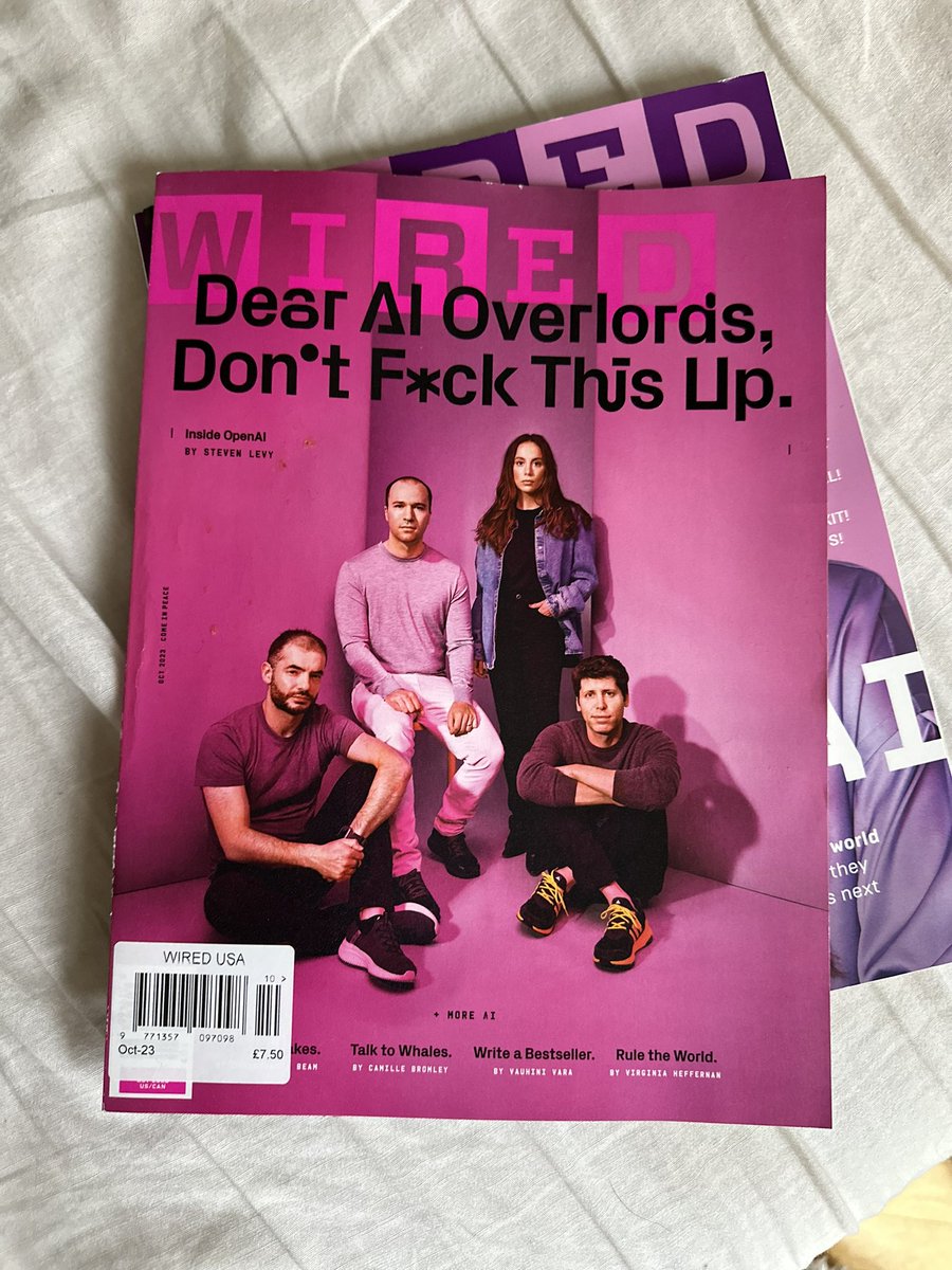 It’s a week like this that I kinda miss being an in-the-trenches reporter. 

Separately, I’m considering framing the supplement to Wired’s October 2023 issue spotlighting OpenAI. Uncannily prescient: