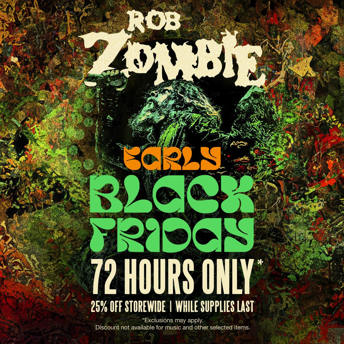 Early Black Friday sale starts now. 25% off storewide for 72 hours only shop.robzombie.com/collections/si…