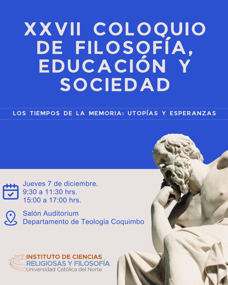 icrfucn's tweet photo. 📢 ¡No se pierdan el XXVII Coloquio de Filosofía, Educación y Sociedad! Jueves 7 de diciembre en el Departamento de Teología de Coquimbo. 🌟 Contaremos con una imperdible conferencia inaugural de la Dra. Lorena Zuchel Lovera. 🎤 https://t.co/Cs38yXWncu