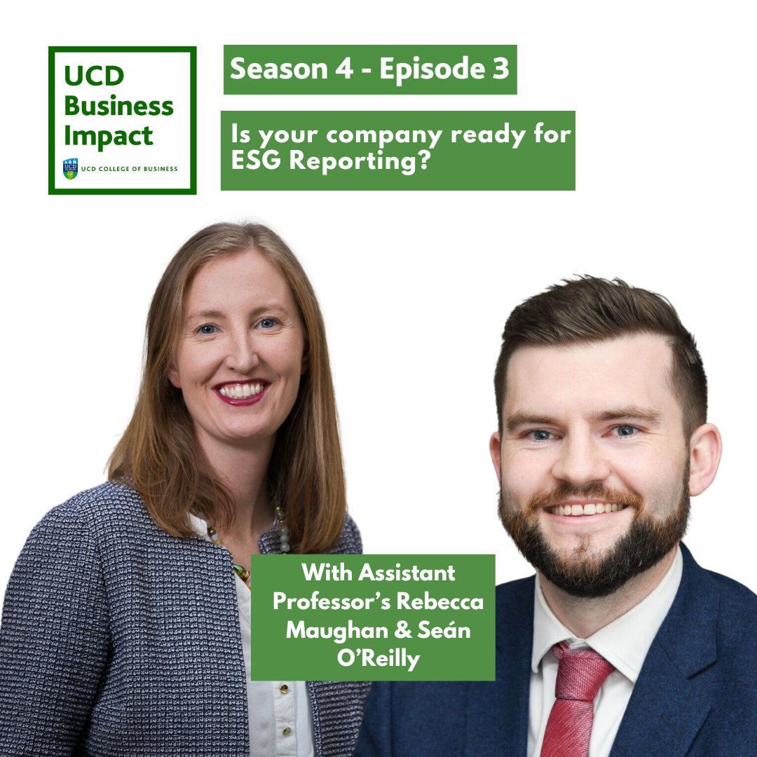 Season 4 Episode 3 – Is your Company ready for ESG Reporting? Giving insight into new regulations and standards discussing ESG challenges and benefits for businesses. Click the link to listen the full episode: smurfitschool.ie/podcast/ #ucdbusinessalumni #ucdsmurfitschool