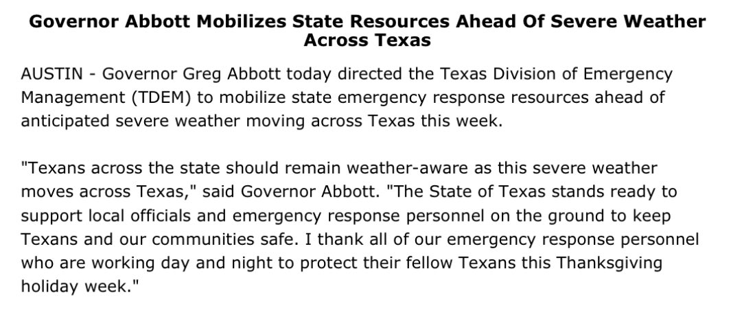 GregAbbott_TX's tweet photo. Texas will mobilize emergency response resources ahead of anticipated severe weather across our state. 

Remain weather-aware and heed guidance from emergency response personnel. 

Thank you to first responders protecting fellow Texans during this Thanksgiving holiday week. https://t.co/pZgxir3nhA
