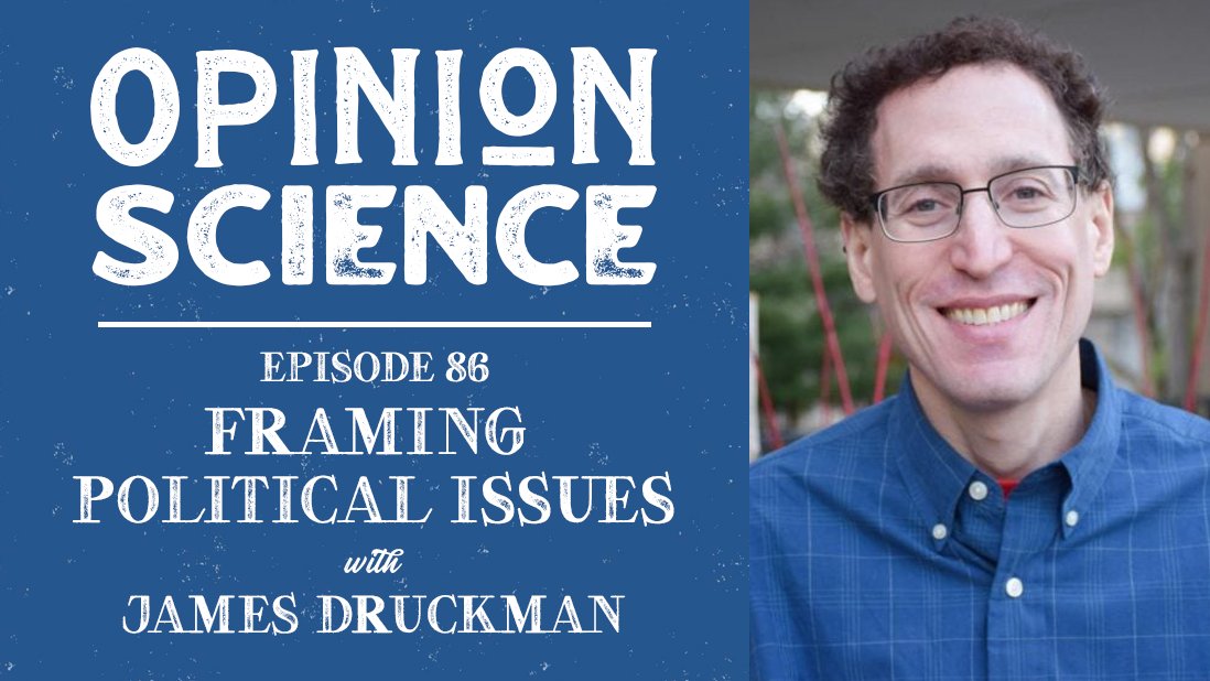 Ep 86! Jamie Druckman talks political persuasion, including his influential work on the impact of 'framing' an issue as a persuasion strategy. Apple: podcasts.apple.com/us/podcast/86-… Spotify: open.spotify.com/episode/6VVMfy… Web: opinionsciencepodcast.com/episode/framin…