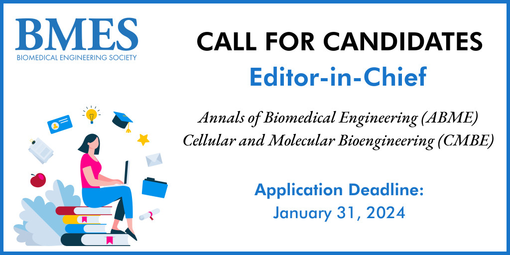 CALL FOR CANDIDATES 📢 Seeking Editor-in-Chiefs for: Annals of Biomedical Engineering (ABME) Cellular and Molecular Bioengineering (@CMBE_BMES) Deadline to apply: 1/31, 2024. Learn more about the role & what we’re seeking in the next Editors-in-Chief: ow.ly/W03K50Q9cmM