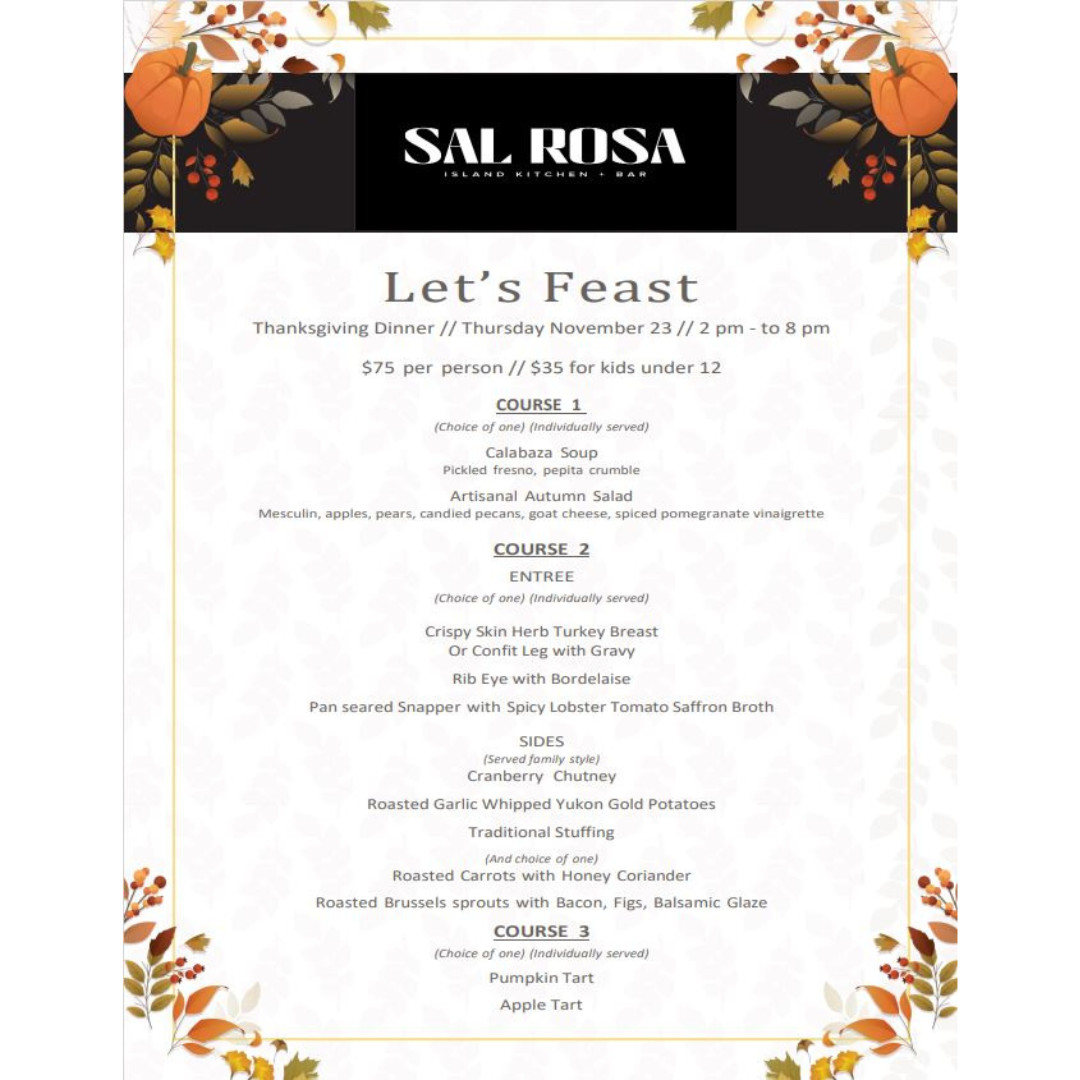 Thanksgiving is just around the corner! Join us this Thursday from 2 PM to 8 PM for a delectable Thanksgiving Feast, right here at Sal Rosa. Indulge in a delightful three-course meal to celebrate the season.

Make your reservation: bit.ly/45MaPuv