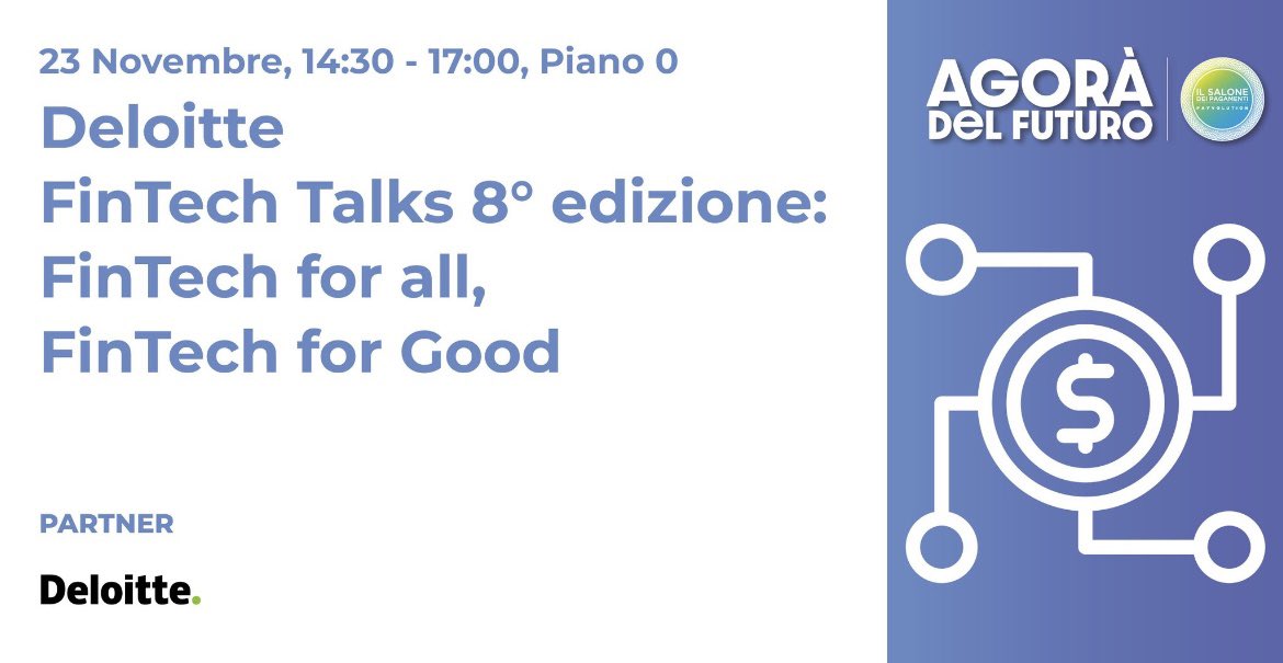 Agorà del futuro - #salonepagamenti #23novembre 📌 Iscriviti gratuitamente bit.ly/472lfYg al Fintech Talks 8° edizione FINTECH for all, #FinTechforgood di <a href="/DeloitteItalia/">Deloitte Italia</a> moderato da <a href="/FSolibello/">Filippo Solibello</a> #fintech #sostenibilità #inclusione #payvolution <a href="/polimi/">Politecnico di Milano</a> <a href="/FintechDistrict/">Fintech District</a>