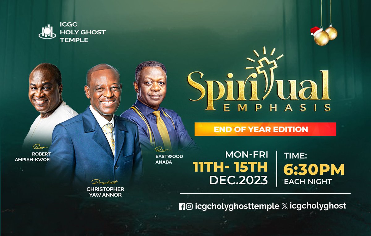 prophetyawannor's tweet image. Join us from 11th to 15th December for the end-of-year edition of our Spiritual Emphasis program at ICGC Holy Ghost Temple, Adenta Fafraha at 6:30pm each night. 

Ministering are myself, and my good friends; Rev. Eastwood Anaba and Rev. Dr Robert Ampiah-Kwofi
 
#SpiritualEmphasis