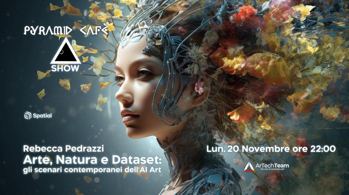20/11/2023 ore 22:00 #Spatial #Metaverse  #PyramidCafeShow con Rebecca Pedrazzi <a href="/NotiziArte/">Notiziarte</a> | #Arte, #Natura e #Dataset: gli scenari contemporanei dell' #AI Art  LIVE STREAMING youtube.com/live/03J6ie5FZ…
<a href="/Web3roof/">Enryt</a>