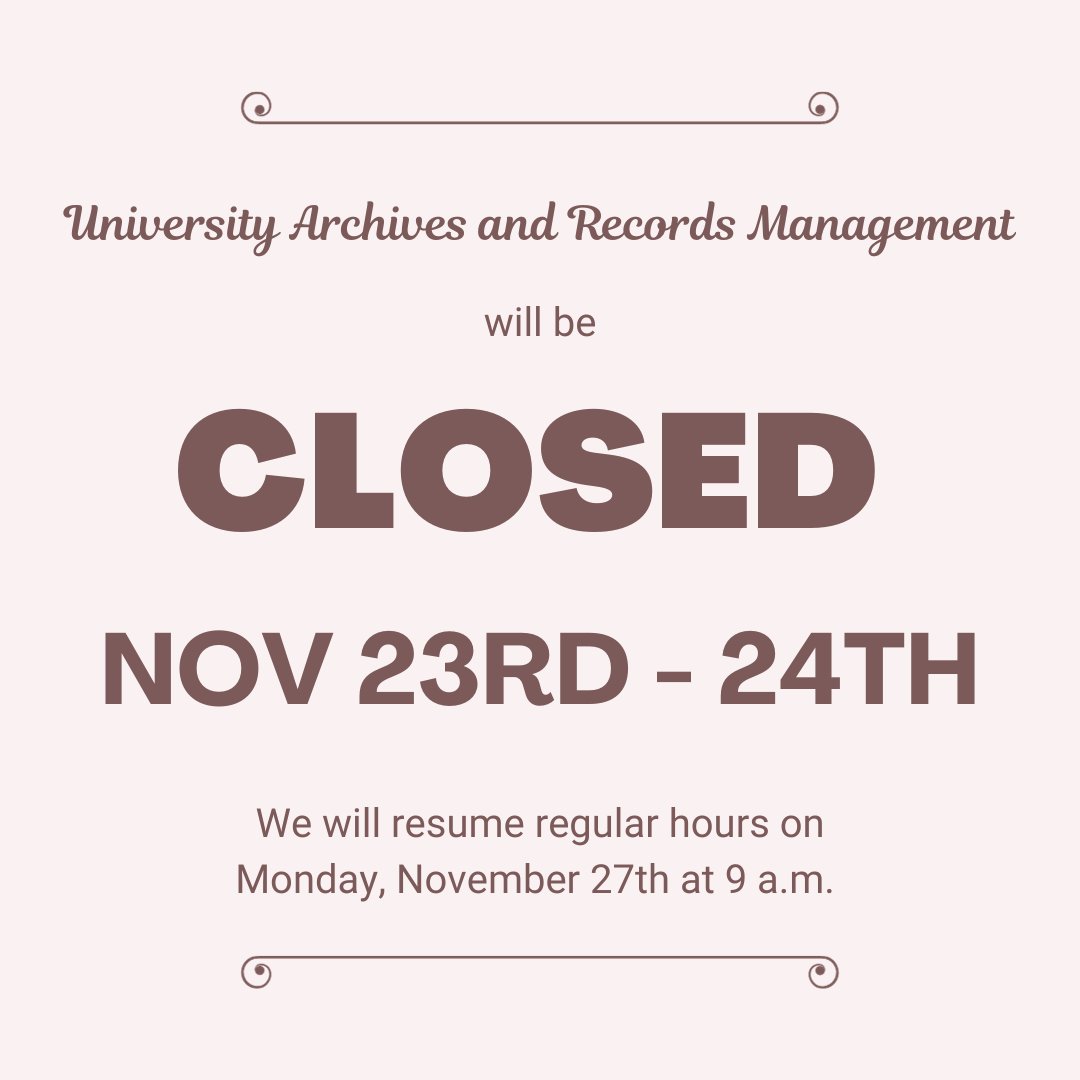 UW Archives will be closed Thursday, November 23rd through Friday, November 24th. We will reopen with regular hours beginning Monday, November 27th at 9 a.m.