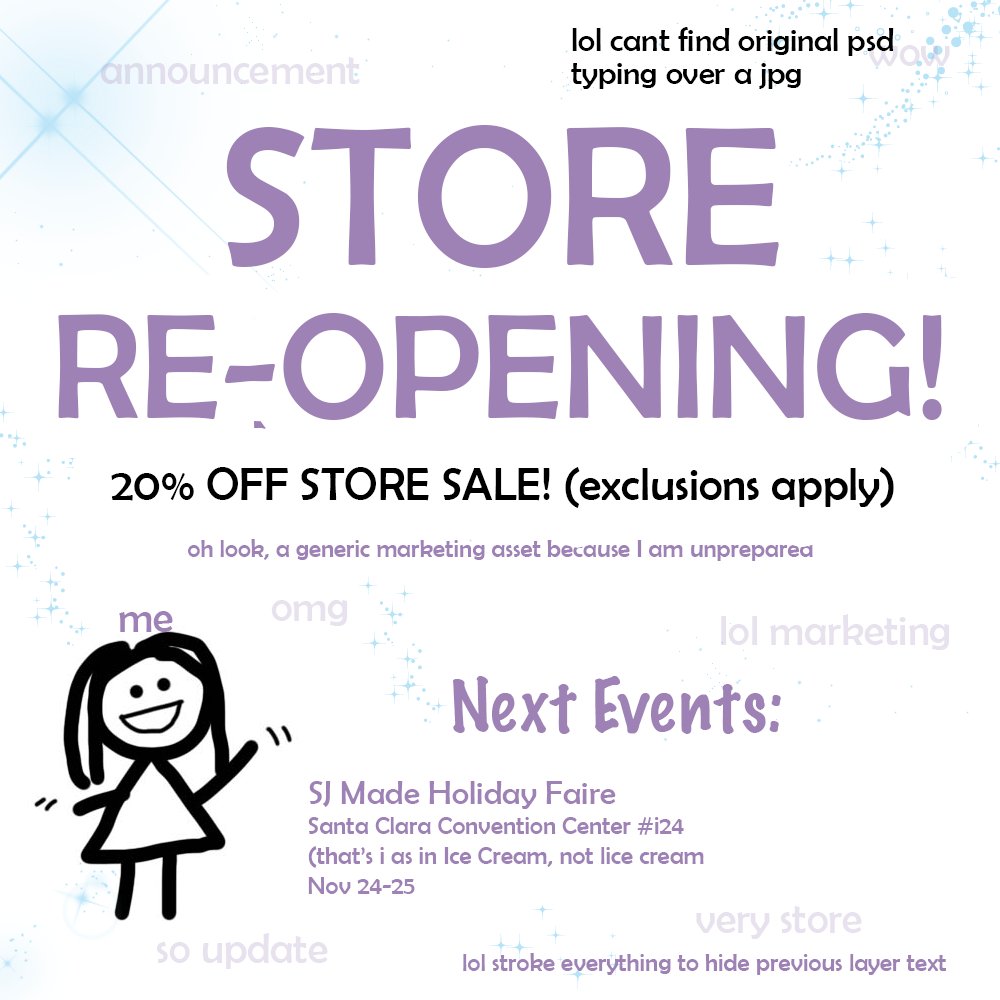 Store has reopened and the sale is live! Up to 20% off pixel art merch. My next pop-up event is at SJMade Holiday Faire on Small Business Saturday weekend <3 Hope to see you there! 

... I couldn't find my psd file so I wrote over an old one. Because graphic design.