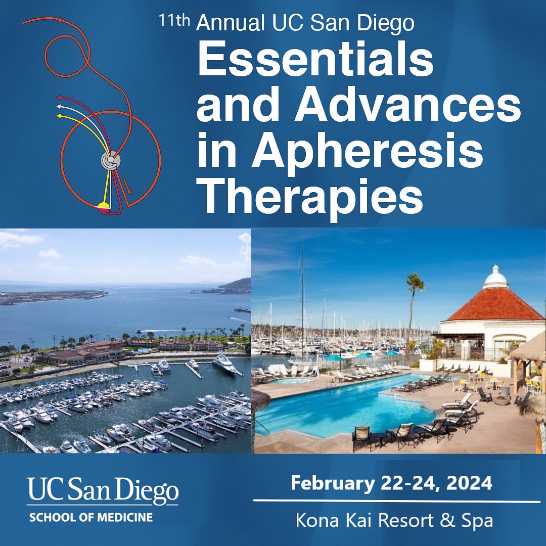 11th Annual UC San Diego Essentials & Advances in Apheresis Therapies February 22-24, 2024 Kona Kai Resort & Spa For more info and to register, go to: ucsd.cloud-cme.com/apheresis2024 #ucsdapheresis #apheresis #nephrology #hematology #MedEd #cpdoffice