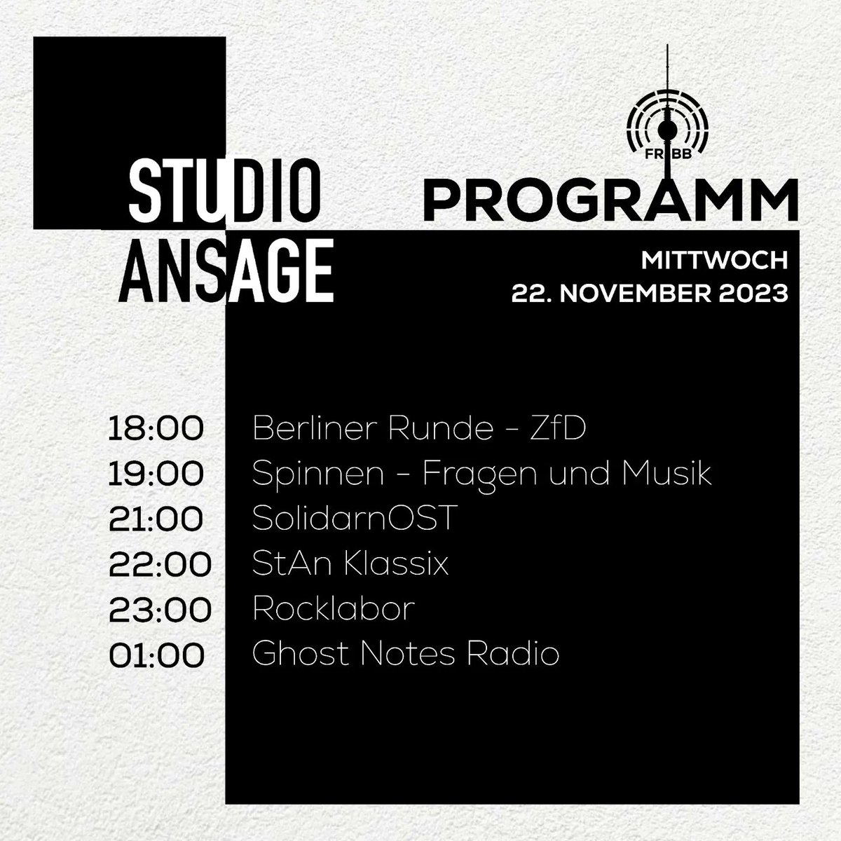 StudioAnsage's tweet photo. #programmübersicht 22.11.2023
#FreiesRadio #Berlin #Brandenburg #Studio #RadioFhain #Radio #nichtkommerziellesradio
#Mittwoch #Interview #Sendung #Musik #Politik #Kiezradio #FRBB #tip #Einschalten https://t.co/nFmnWCZm1f