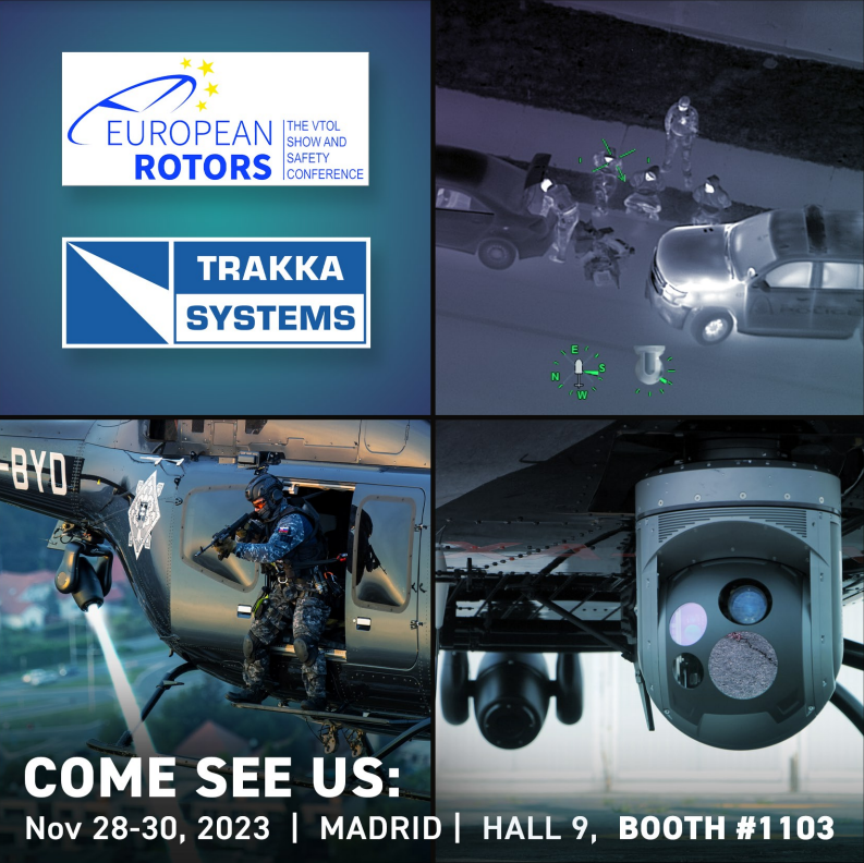 Trakka is thrilled to be part of European Rotors 2023 in Madrid, Spain. 🚁✨ Join us at booth #1103 in Hall 9 to experience Trakka's cutting-edge Total Mission Solutions at European Rotors!

#EuropeanRotors #VTOL #TrakkaCam #TrakkaBeam #TotalMissionSolutions  #VerticalFlight