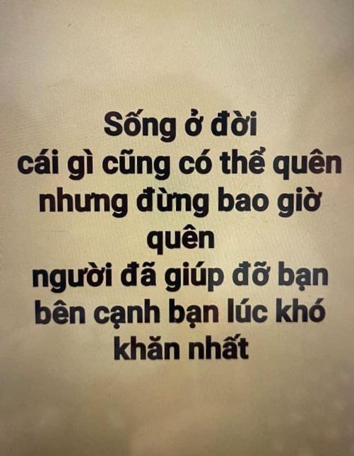 Mr_white2628's tweet photo. Nhiều người cái gì cũng nhớ nhưng ân tình và sự giúp đỡ thì lại không nhớ. https://t.co/UDcIhGXCq8