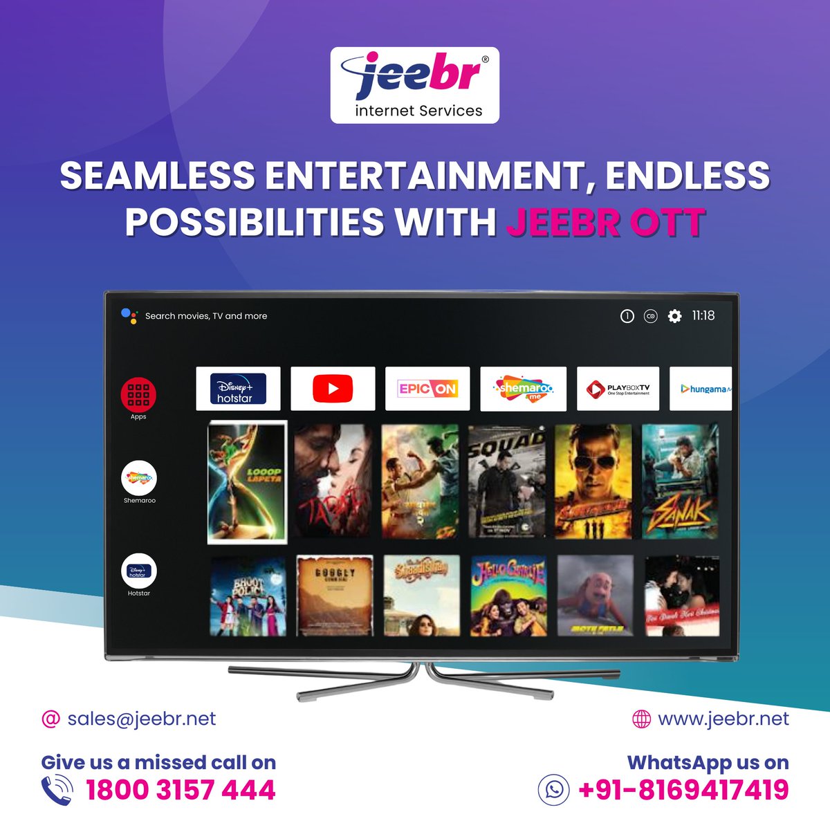 Immerse yourself in a world of Seamless Entertainment and Endless Possibilities with Jeebr OTT.
Missed call at 1800 3157 444 or WhatsApp us at +91-81694 17419.
#JeebrOTT #SeamlessEntertainment #EndlessPossibilities #JeebrInternet #jeebrinternetservices #internetleasedline