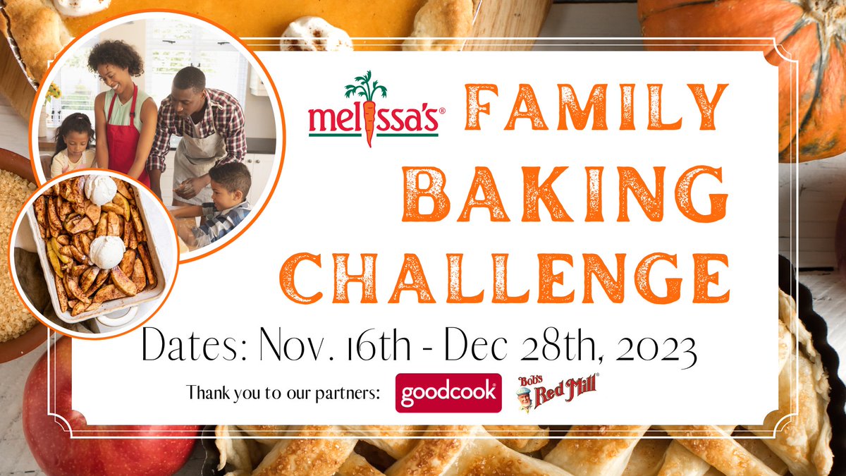 Week three of the #FamilyBakingChallenge is THURSDAY! We're excited for all the new fun recipes to come out! Sign up here! familybakingchallenge.com/enter/ #melissasproduce