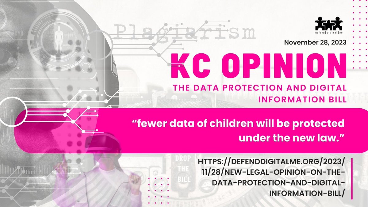 New legal opinion on the UK #DataProtection and Digital Information Bill. 'fewer data of children will be protected under the new law.' defenddigitalme.org/2023/11/28/new… #identity #privacy #ChildRights #HumanRights #DPDIBill #DataGrabBill