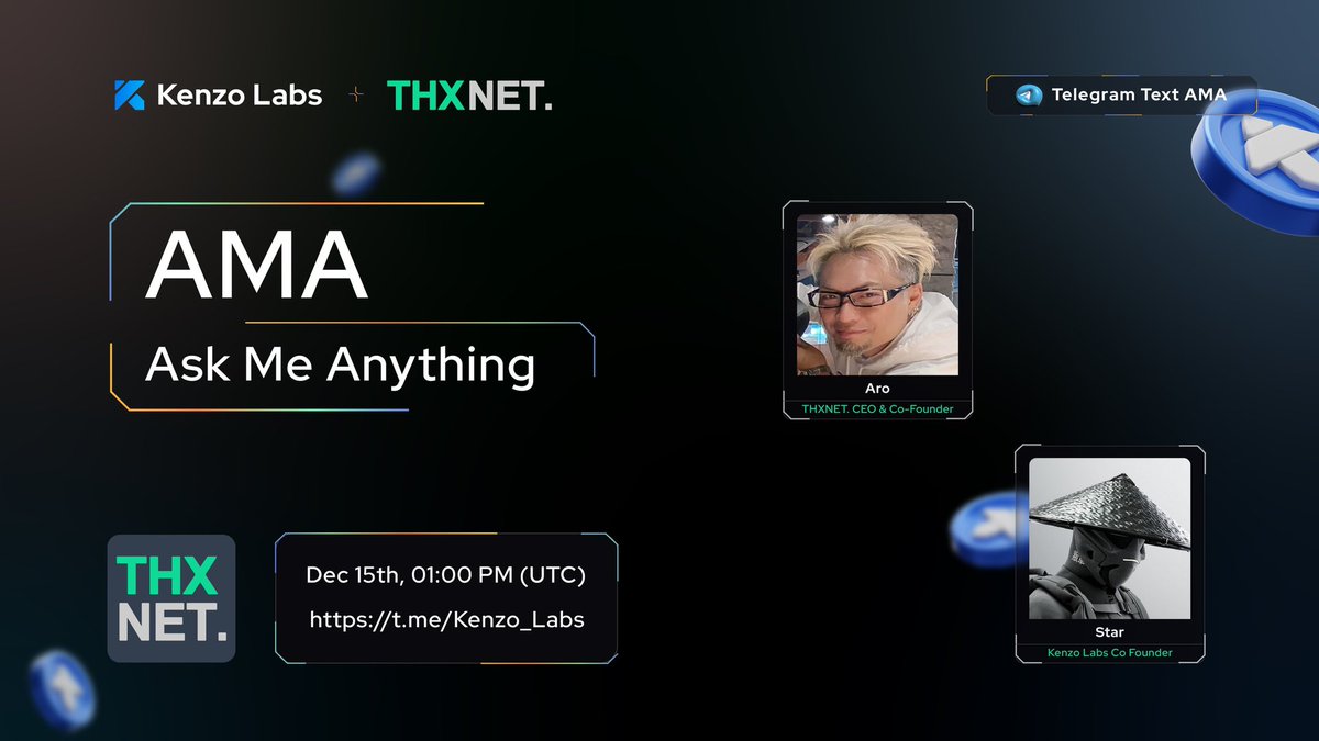 🎙️Join our next Telegram Text #AMA with @THXNET_Web3aaS 🕙Dec 15th, 2023 at 1PM UTC 🔔Venue : t.me/kenzo_labs 🎁$50 USDT to be won 5 Best Question & 5 Live Questions #RULES 1️⃣Follow @kenzo_Labs & @THXNET_Web3aaS 2️⃣Join Discord discord.gg/pjfyD26NWT 3️⃣❤️ , Retweet…