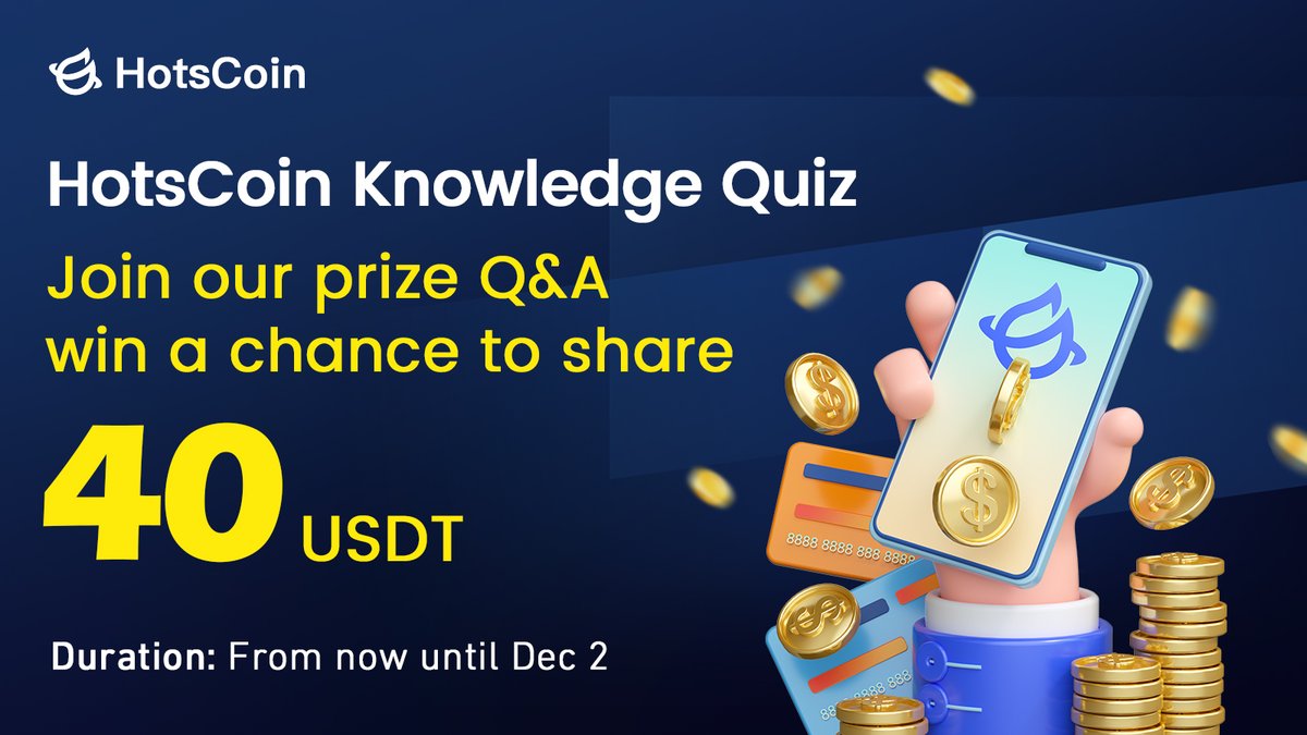 🌟 #HotsCoin Knowledge Quiz Is Here! 🚀

Are you a super fan of HotsCoin? Join Q&amp;A and share 40 USDT! 💸✨

📅 Duration: From now until December 2, 2023
🤓 Rules: Answer the questions below, and 20 lucky participants will share the 40 USDT reward! 🎁

❓ Question: What is the