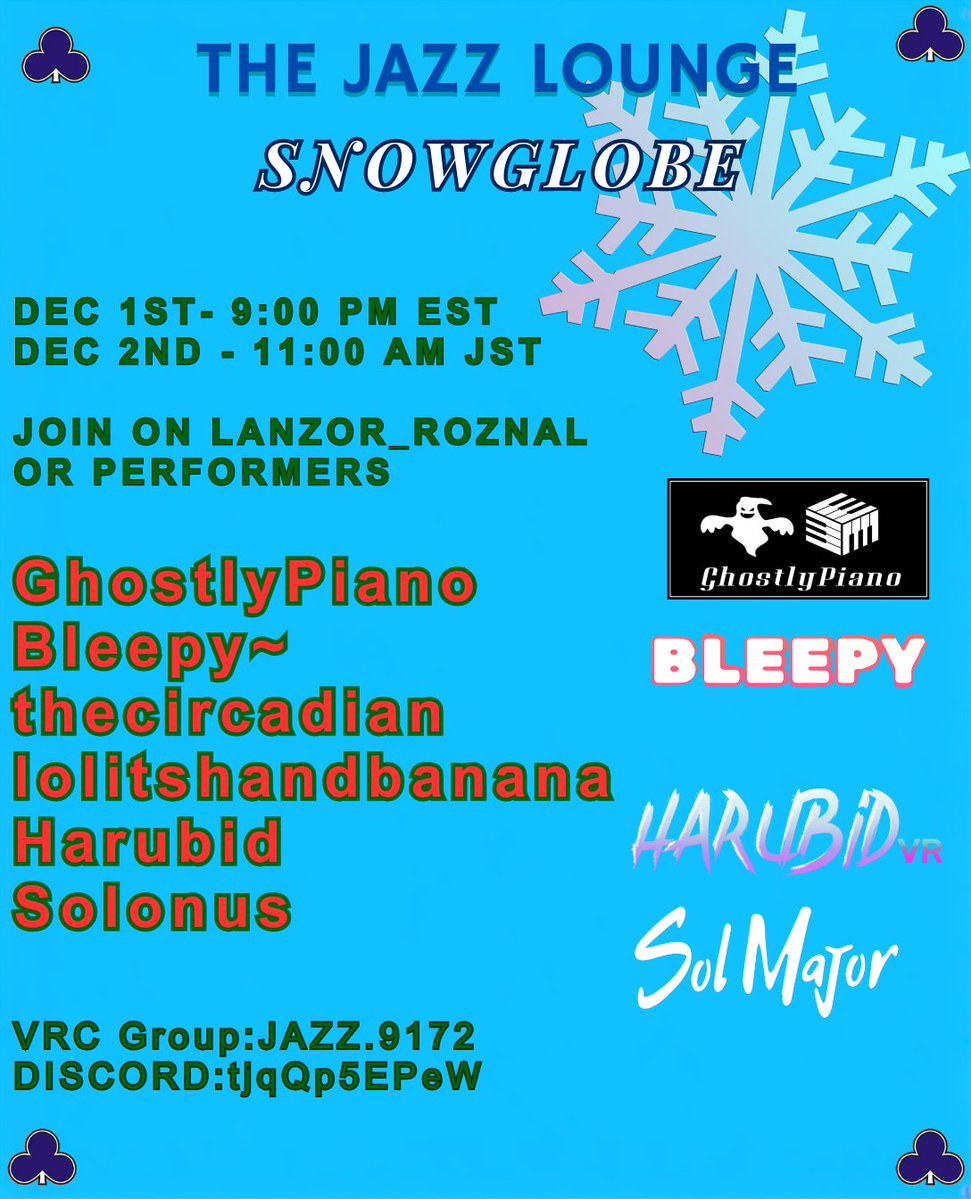 The Jazz Lounge - Snowglobe is a live jazz performance event scheduled for Friday, December 1st at 9:00 PM EST (日本時間12月2日（金）11:00)

We hope that you will visit us, and enjoy the wonderful winter night of jazz, and socialization! 🥂♣️

#JAZZLounge_VRC