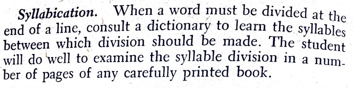 One_Hell_Bunny's tweet image. Today, Messers Strunk and White direct us to the dictionary on those (very rare) occasions in which we may need to divide a word at the end of a line. Modern practice is to keep words whole, but there you are...

#ElementsofStyle #professionaldevelopment #WritingCommunity