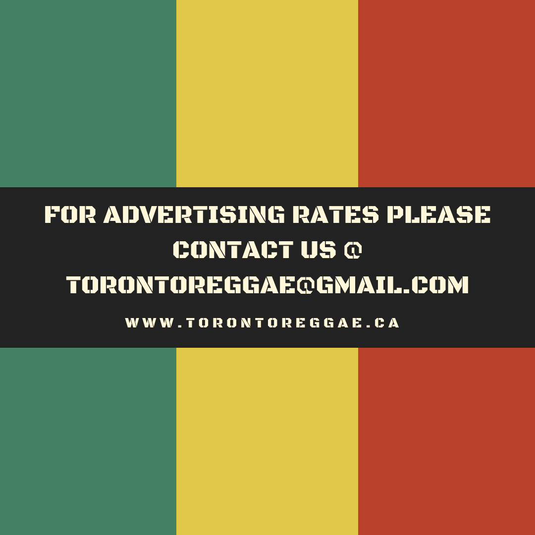 Like to advertise your Reggae event or new music release? Contact us for rates and info! torontoreggae.ca