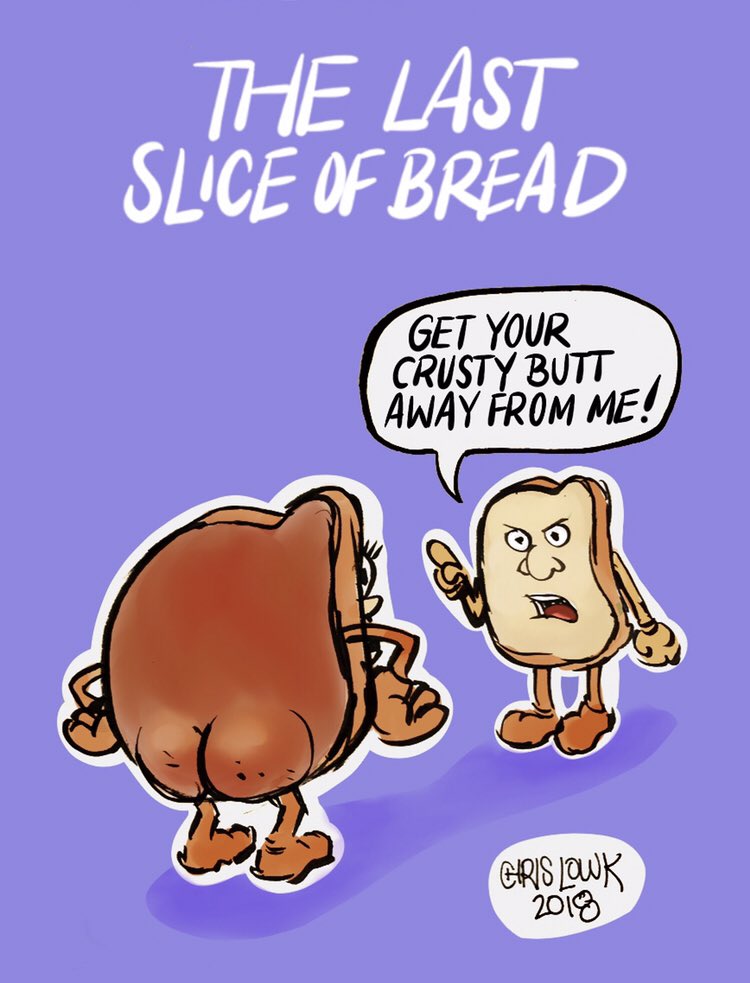 chrislowk's tweet photo. The Last Slice of Bread https://t.co/ttBXokutsQ