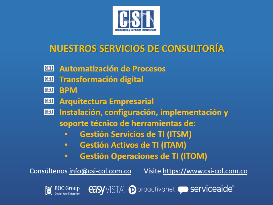 csi_col's tweet photo. En CSI ofrecemos servicios de #consultoría y #soluciones en #ITSM #ITAM #ITOM #BPM #TransformaciónDigital #AutomatizacióndeProcesos #ArquitecturaEmpresarial #ITIL #COBIT para todo tipo de empresas… #CSICol 
Consúltenos info@csi-col.com.co https://t.co/wex4CURfw3