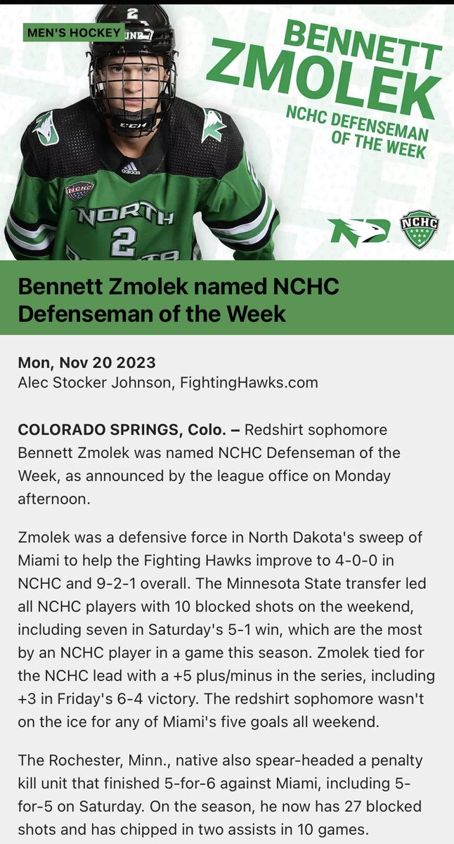 Former ⁦<a href="/PantherHockey97/">CHS Panther Hockey</a>⁩ &amp; ⁦<a href="/RidertownUSA/">Cedar Rapids RoughRiders</a>⁩ D-man Bennett Zmolek ⁦<a href="/BZmolek17/">Bennett Zmolek</a>⁩ is the NCHC Defenseman of the Week after blocking 10 total shots in North Dakota’s sweep of Miami over the weekend.
Benny’s been terrific for NoDak so far this season.