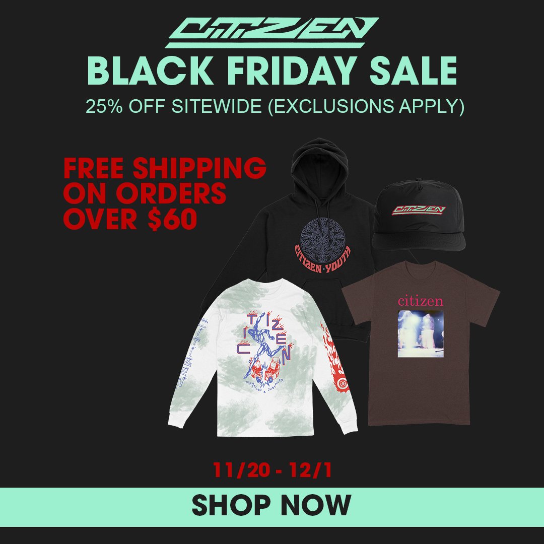 Online merch store sale effective immediately. 25% off select items while inventory lasts. Be quick with it! citizen.themerchcollective.com