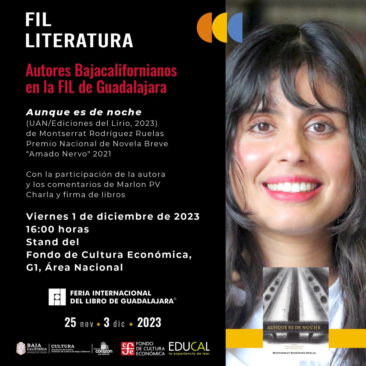 Este año asisitiré por primera vez a la <a href="/FILGuadalajara/">FIL Guadalajara</a> y qué alegría viajar en bola con otras escritoras de la Baja. 
Presentaré mi novela “Aunque es de noche” en el stand del <a href="/FCEMexico/">Fondo de Cultura Económica</a> acompañada de mi amiga <a href="/pv_marlene/">Marlon PV</a> 
Muchas gracias a <a href="/elma_aurea/">Elma Correa</a> por la visión.