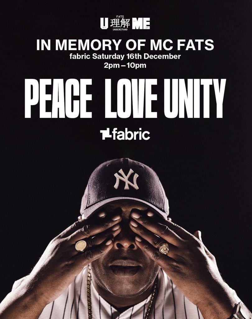 16th December at Fabric the scene come together to celebrate the life of the legendary MC Fats For more info Please Register with the link or head to MC Fats Facebook page. ra.co/pre/1810854 PEACE - LOVE - UNITY 🙏
