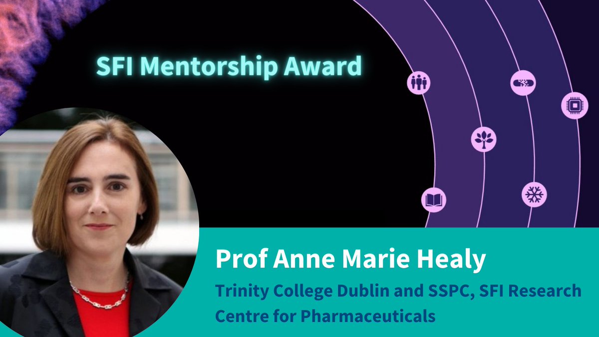 The SFI Mentorship Award for 2023 goes to Prof @amhamon, @TCDPharmacy @tcddublin Prof Anne Marie Healy is founding member and co-PI in @SSPCentre and one of the Co-Directors of the Centre for Doctoral Training in Transformative Pharmaceutical Technologies @transpharmatech