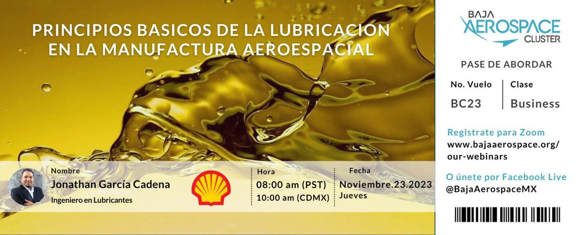 Escuchemos a Jonathan García Cadena, Ingeniero en Lubricantes en Shell Quaker State (Colusa), miembro del Clúster Aeroespacial de Baja California, quien en 45 minutos, nos explicará los tipos de lubricantes, su clasificación y los riesgos de no utilizada los lubricantes adecuados