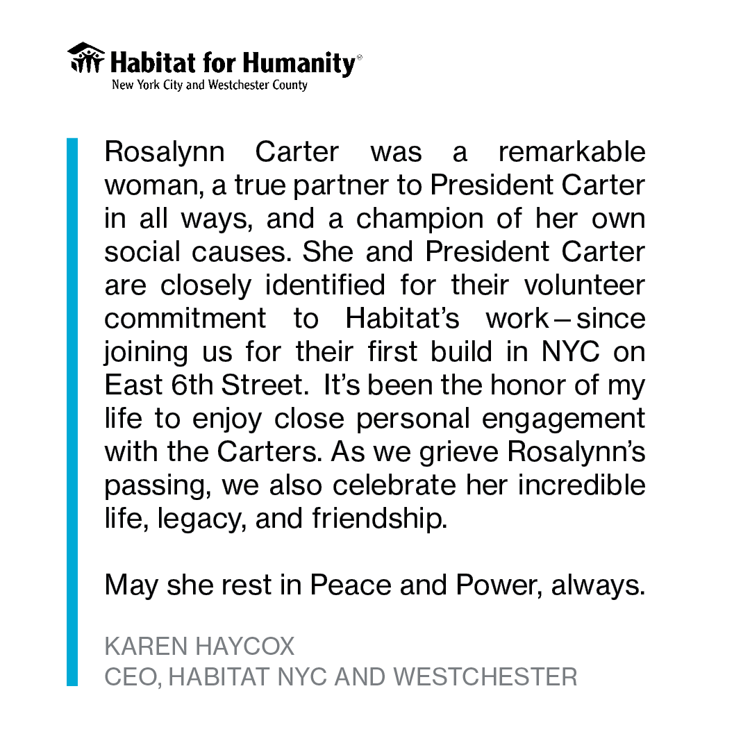 HabitatNYC_WC's tweet photo. A statement from Karen Haycox @CEOHabitatNYCWC on the recent passing of former First Lady #RosalynnCarter 

#HonoringMrsCarter https://t.co/ld1otNqeH0
