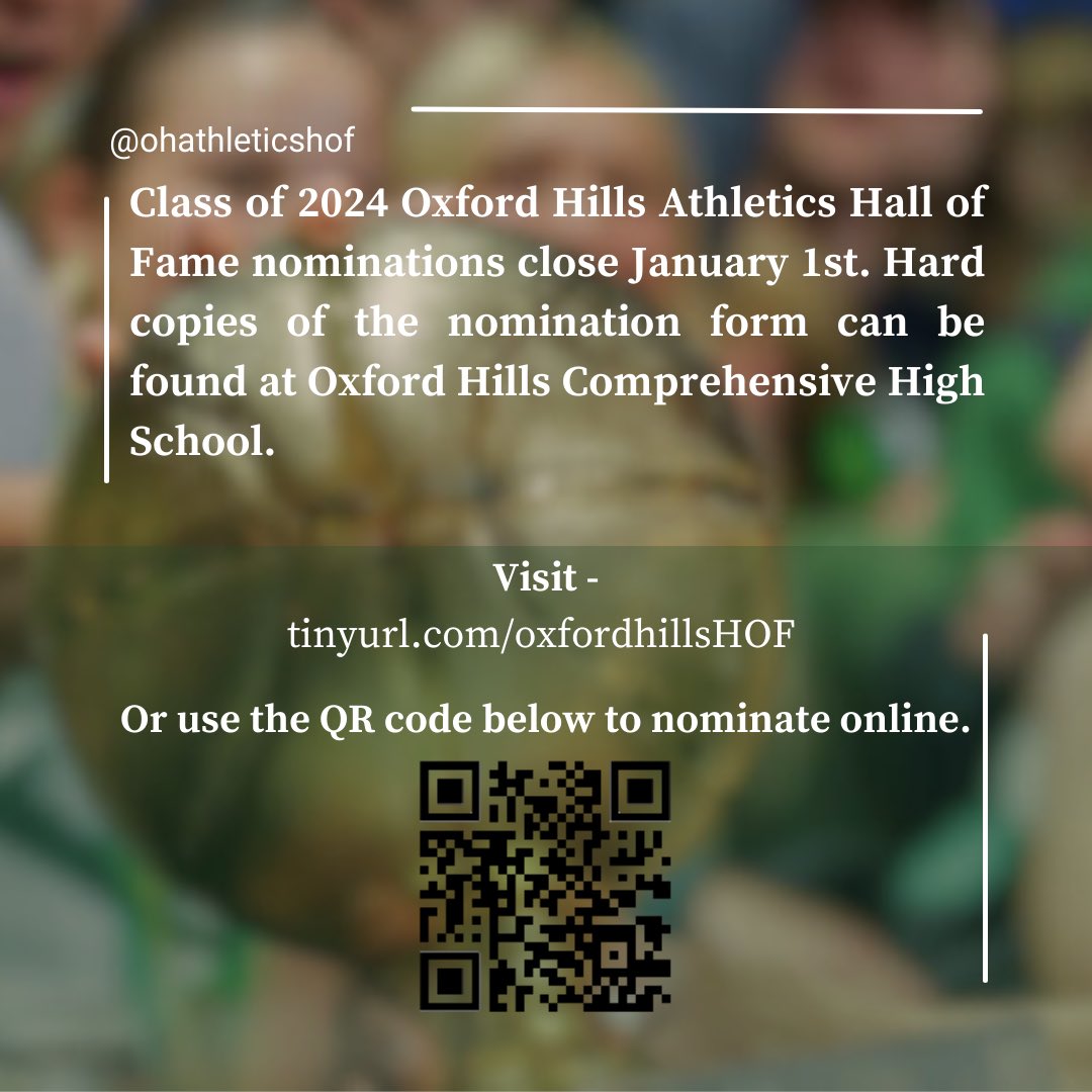 ohathleticshof's tweet photo. The Oxford Hills Athletics Hall of Fame Committee would like nominations for the Hall of Fame Class of 2024. Please nominate a worthy individual or team for consideration. Use the QR code to nominate online. 

website: https://t.co/S4WzDuegt3 https://t.co/uMR6yOCOn1
