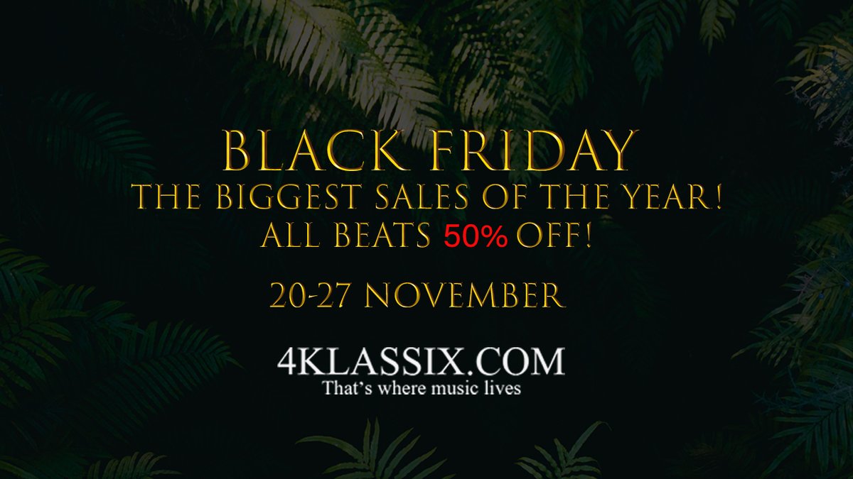 Black Friday sale!
All beats 50% Off!
On 4Klassix.com