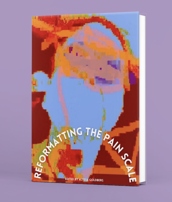 Reformatting the Pain Scale––a print anthology of poetry, prose, art, and other creative work from chronically ill writers &amp; artists––is OPEN FOR PRE-ORDERS! 

edited by <a href="/alyssaegoldberg/">alyssa</a> 
order via <a href="/OlneyMagazine/">Olney Magazine 💛</a> ! olneymagazine.com/store/p/reform…