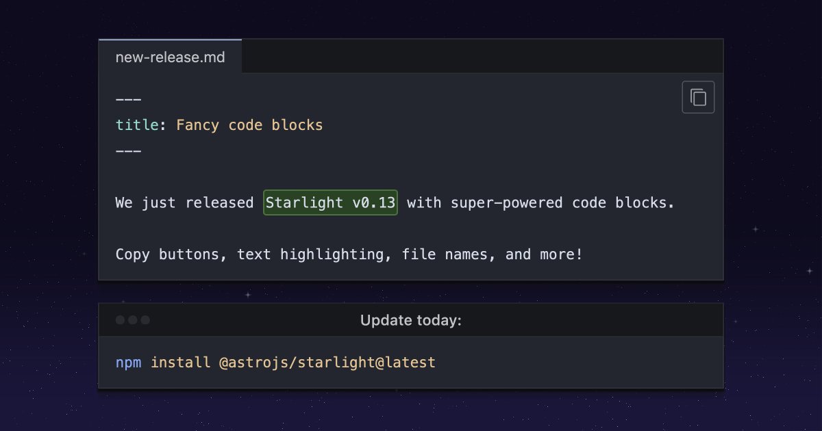 Starlight v0.13 is here—now with super-powered code blocks! https://t ...