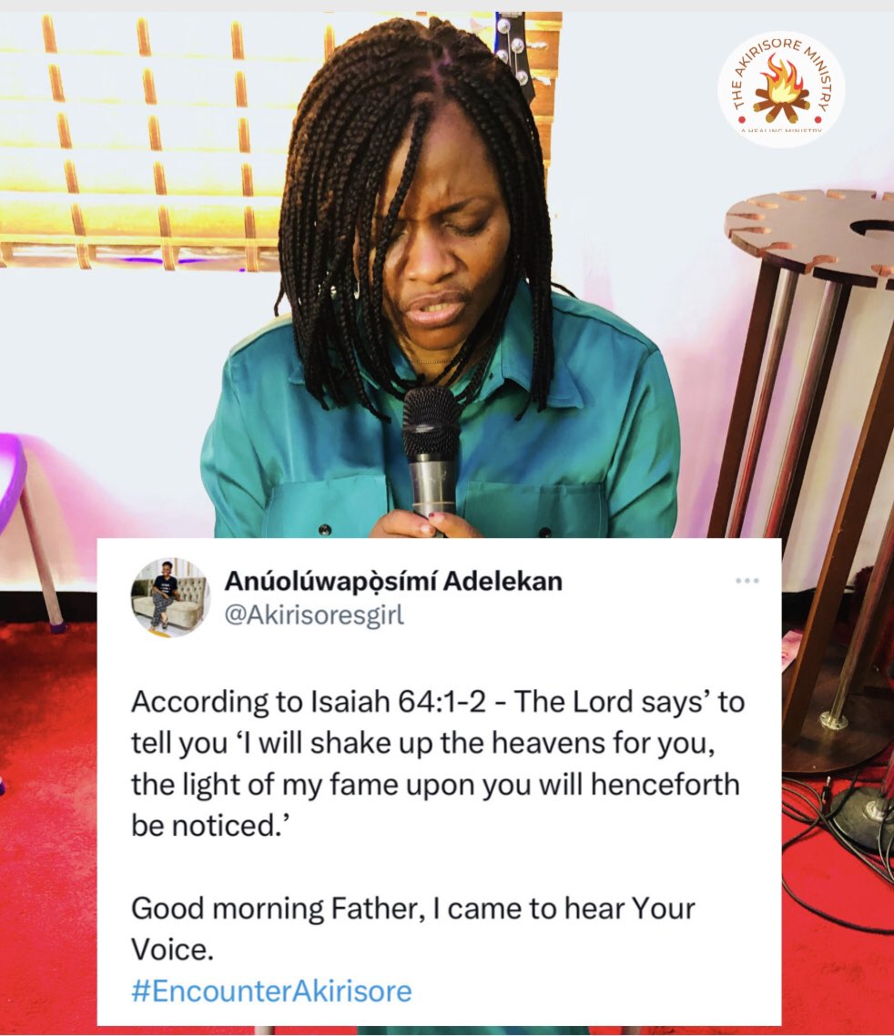Akirisoresgirl's tweet photo. ‘I will shake up the heavens for you, the light of my fame upon you will henceforth be noticed.’ Says the Lord
Leave me at the Alar with my Father😭
Akirisore, Thank You
OH PRAYER!
Good morning Father, I came to hear Your Voice.
#EncounterAkirisore #GoodmorningFather #gmf https://t.co/AgqUjf2q2p