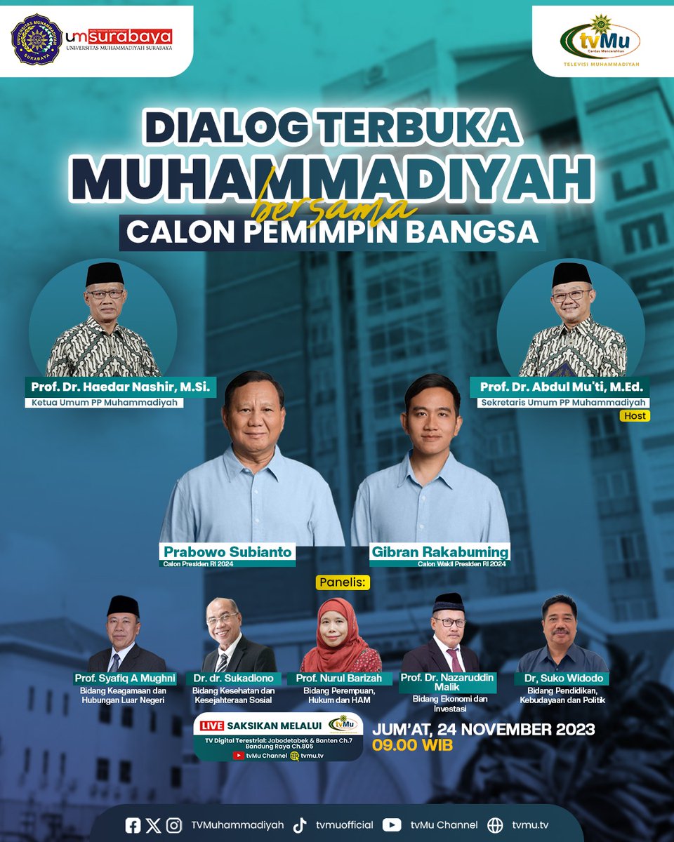 TVMuhammadiyah's tweet photo. LIVE !!
Dialog Terbuka
Muhammadiyah bersama Calon Pemimpin Bangsa

Guest Star
@prabowo
@gibran_tweet

Jumat, 24 November 2023
09.00 WIB

Dapat disaksikan melalui siaran digital maupun streaming di https://t.co/RHQd11KPV5 atau Youtube TVMu Channel

#prabowo
#gibran
#Muhammadiyah https://t.co/LjwtRMhdtM