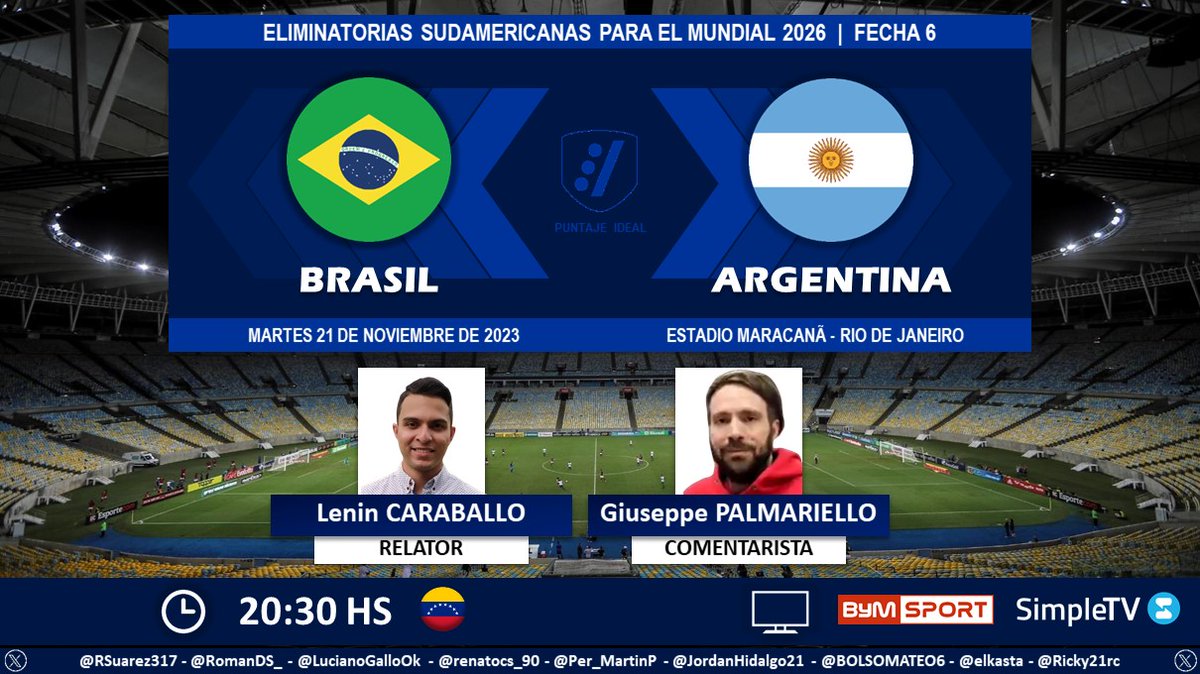 ⚽ #EliminatoriasSudamericanas | 🇧🇷 #Brasil vs. #Argentina 🇦🇷
🎙️ Relator: @lenincaraballo
🎙️ Comentarista: @Gpalmariello 
📺 @BymSport y @Simpletvve 🇻🇪
Dale RT 🔃