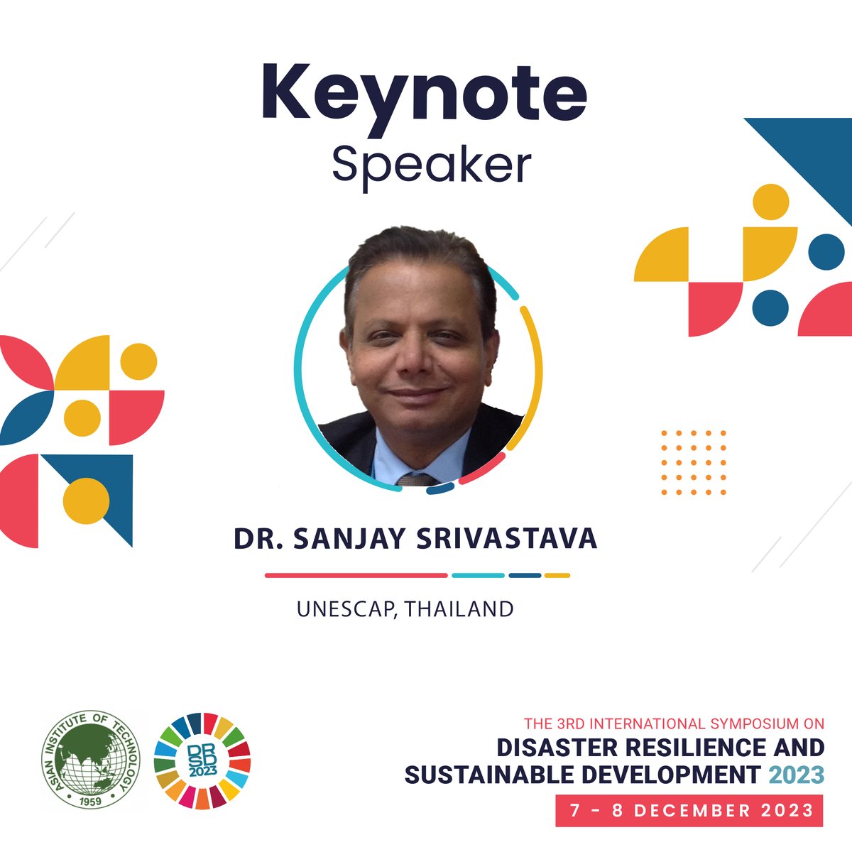 dpmmait's tweet photo. We are delighted to announce that Dr. Sanjay Srivastava, Chief of DRR in UNESCAP, will join DRSD 2023 as Keynote Speaker! Dr. Srivastava will be delivering his keynote on Day 1 of the Symposium. 

Register soon to witness his speech and many more academic exhibitions at #drsd2023 https://t.co/MXRhBzehiB