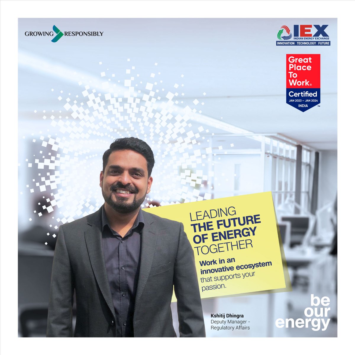 Indian Energy Exchange offers a dynamic career filled with opportunities of growth, innovation, learning and excitement.

#EnergyFuture #PowerMarket #GreatPlaceToWork #IndianEnergyExchange #BeOurEnergy