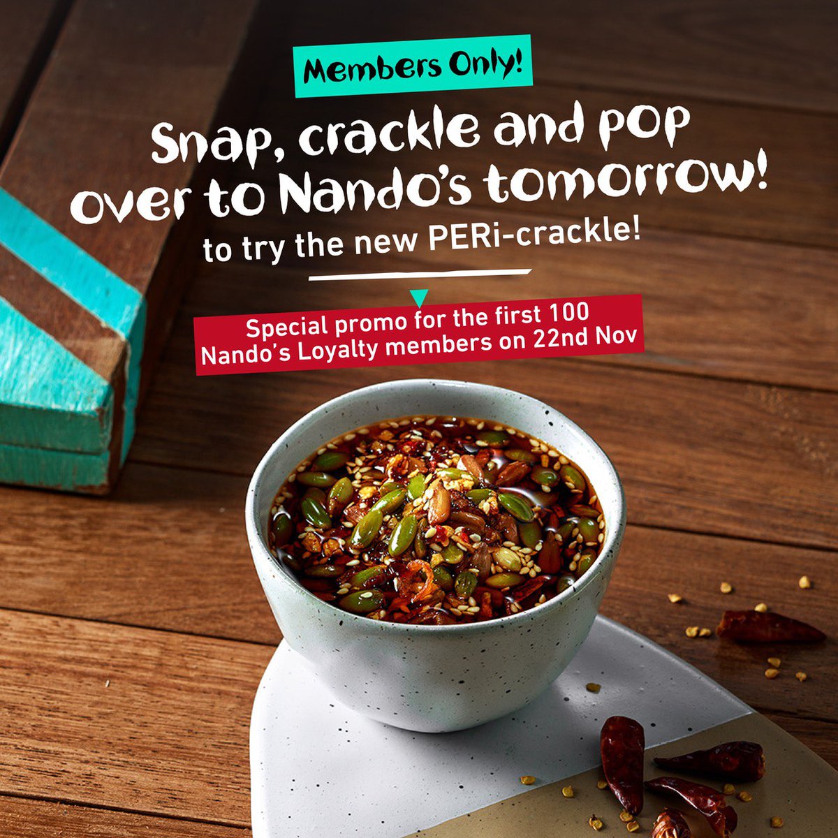 🚨TOMORROW ONLY 🚨

First 100 Members on 22 Nov 2023 get a FREE 1/4 chicken + PERi-crackle with any purchase!

Just check your email for our EDM, and flash it to the cashier to redeem your rewards!

Available for dine-in only.