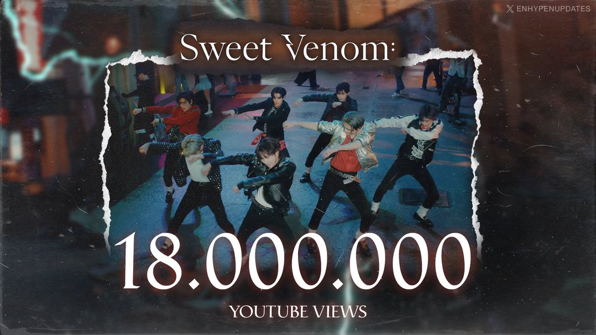 enhypenupdates's tweet photo. #ENHYPEN "Sweet Venom" Official MV has surpassed 18 MILLION views with 717k likes on YouTube! 

🔗 https://t.co/zoH19IXkcA…

@ENHYPEN_members @ENHYPEN #ENHYPEN #엔하이픈 #ORANGEBLOOD #SweetVenom https://t.co/HFAtBotITX