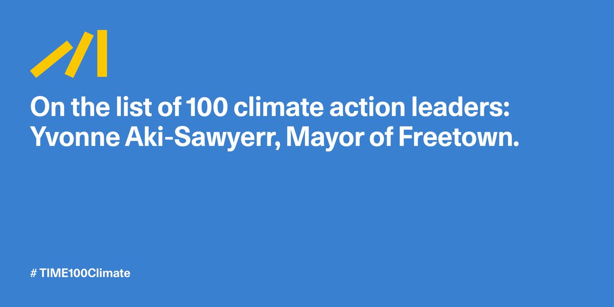 .@TIME introduced their #TIME100Climate, „the most influential leaders driving business to real #ClimateAction“ and guess who’s featured? Yes, among other Catalysts @billieeilish and among other Defenders Yvonne Aki-Sawyerr (@yakisawyerr), Mayor of #Freetown. Congratulations!