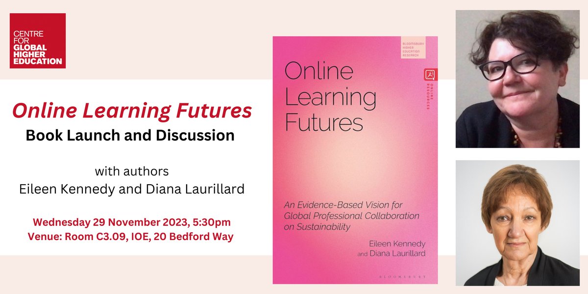 Centre for Global Higher Education (@researchcghe) on Twitter photo Interested in the future of online learning? Join us for a discussion with authors Eileen Kennedy and Diana Laurillard on 29 November, 5:30pm (in person and online)
Register here: eventbrite.co.uk/myevent?eid=74⦠<a href="/IOE_London/">IOE, UCL's Faculty of Education & Society</a> #HigherEd Interested in the future of online learning? Join us for a discussion with authors Eileen Kennedy and Diana Laurillard on 29 November, 5:30pm (in person and online)
Register here: eventbrite.co.uk/myevent?eid=74⦠<a href="/IOE_London/">IOE, UCL's Faculty of Education & Society</a> #HigherEd